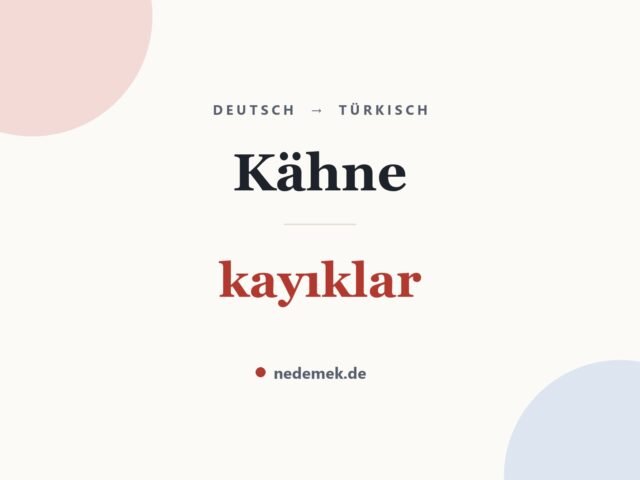 Kähne auf Türkisch: kayıklar