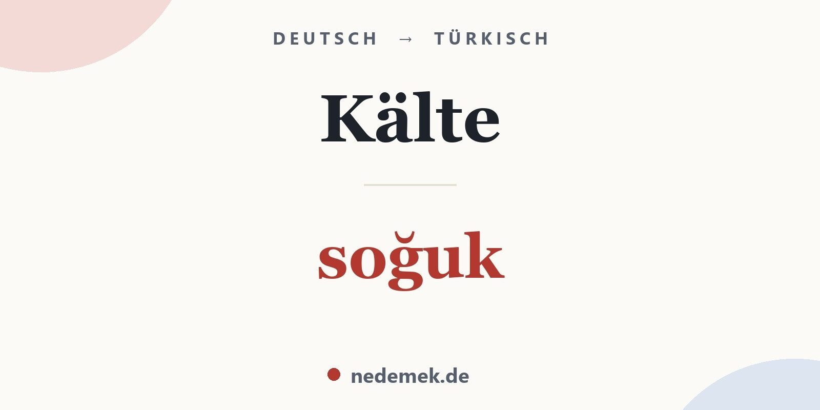 Kälte auf Türkisch: soğuk