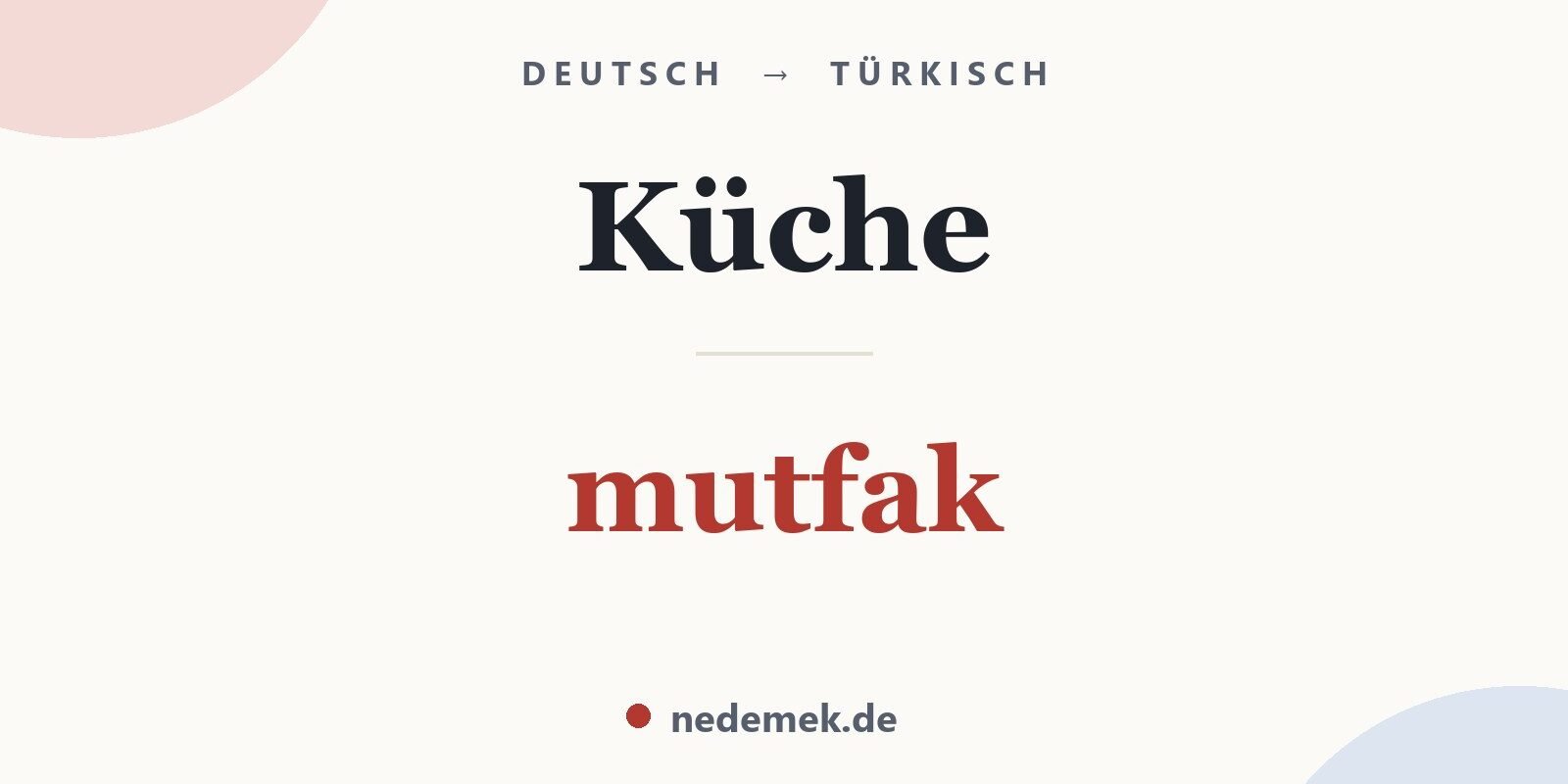 Küche auf Türkisch: mutfak