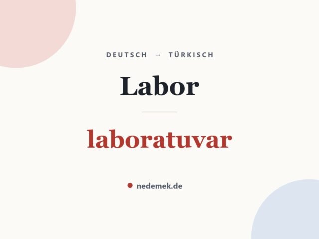 Labor auf Türkisch: laboratuvar