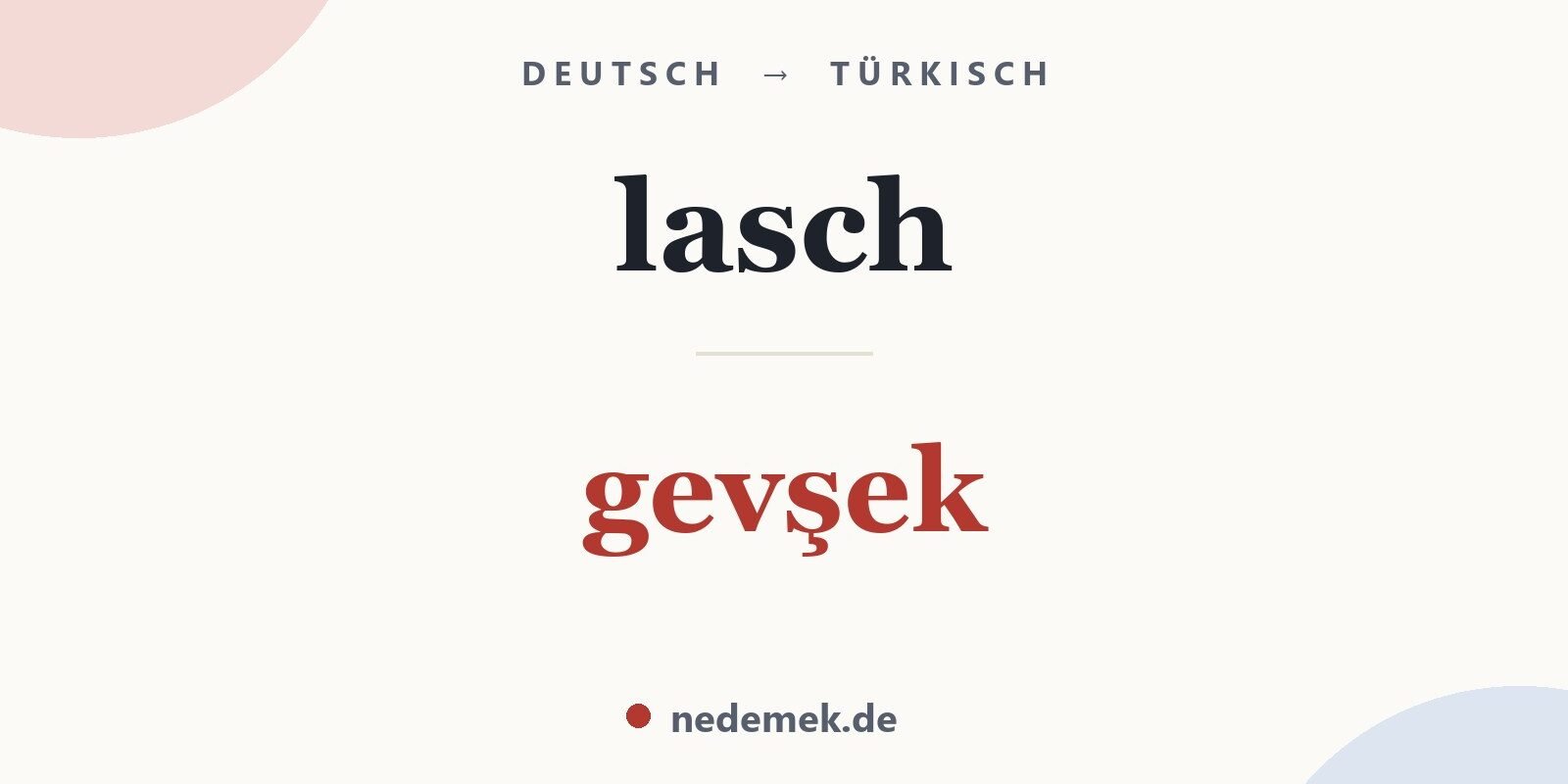 lasch auf Türkisch: gevşek