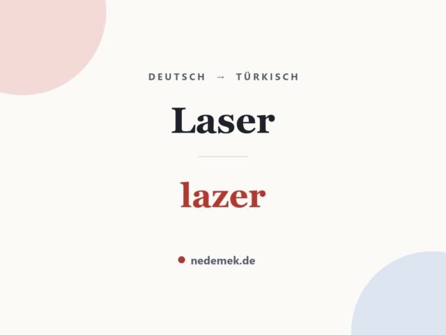 Laser auf Türkisch: lazer