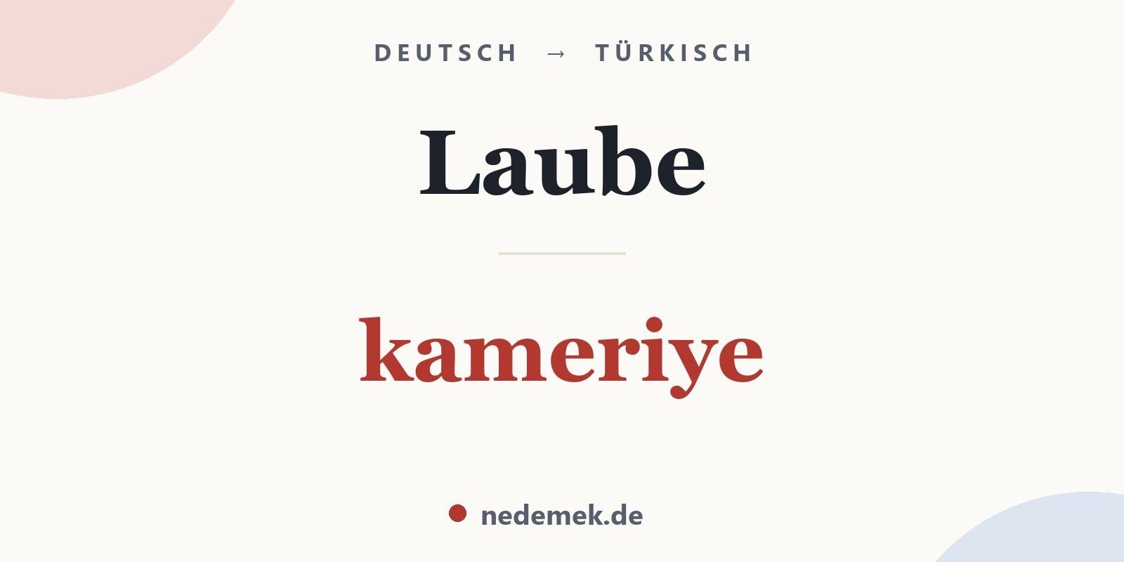 Laube auf Türkisch: kameriye