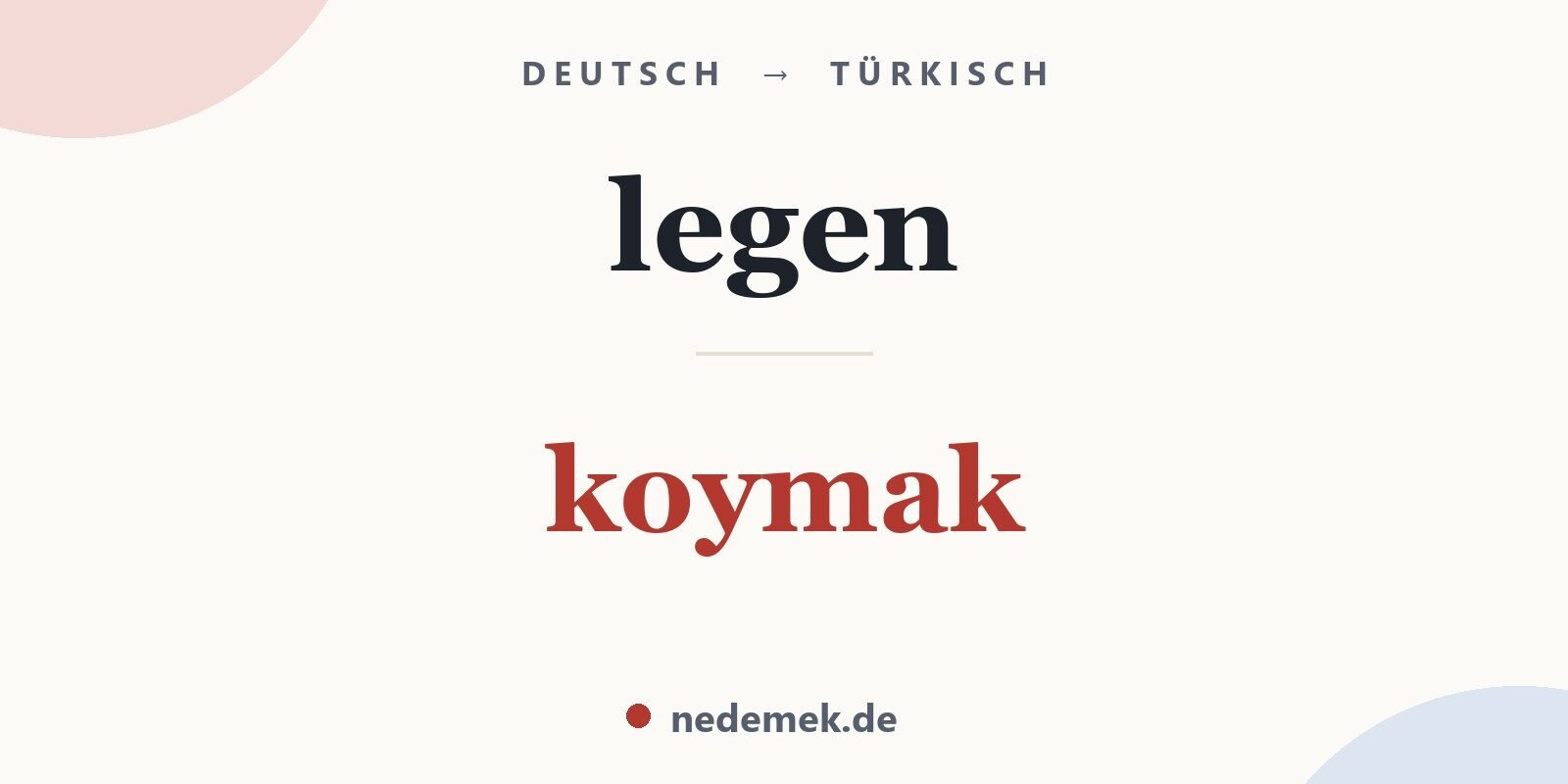 legen auf Türkisch: koymak