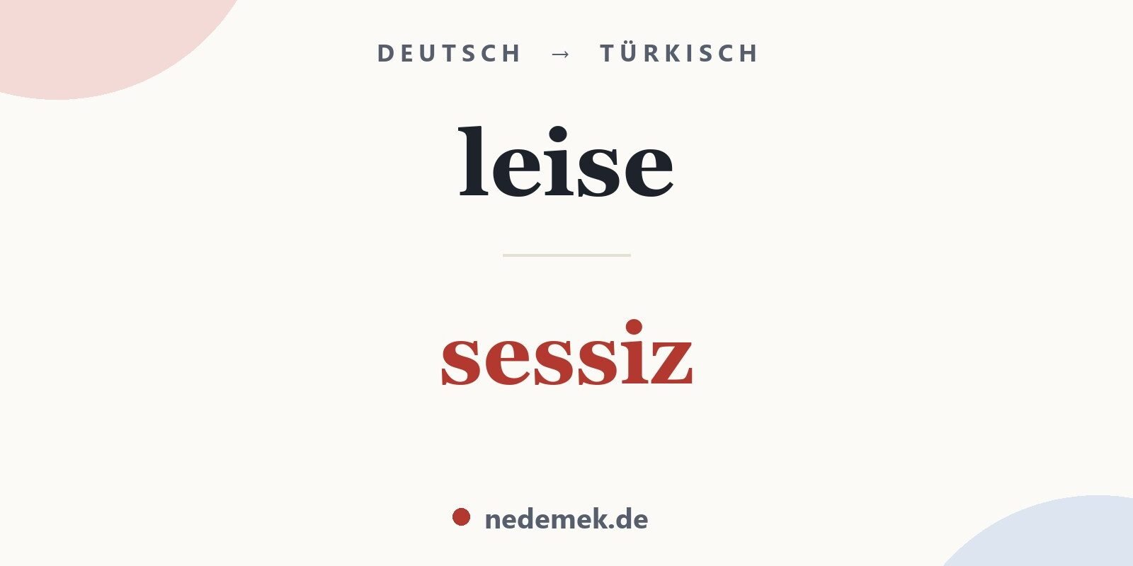 leise auf Türkisch: sessiz