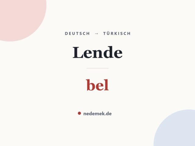 Lende auf Türkisch: bel
