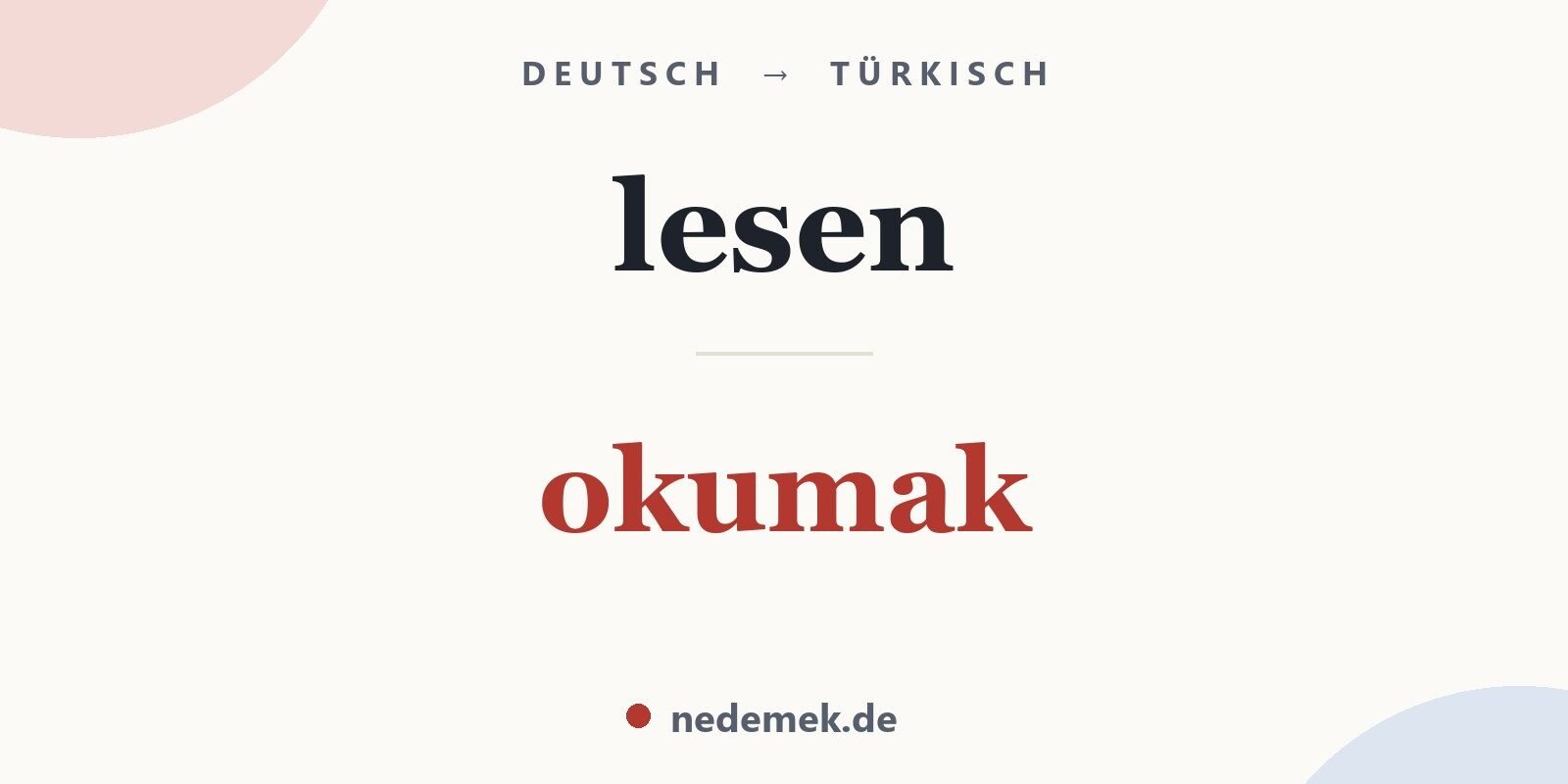 lesen auf Türkisch: okumak