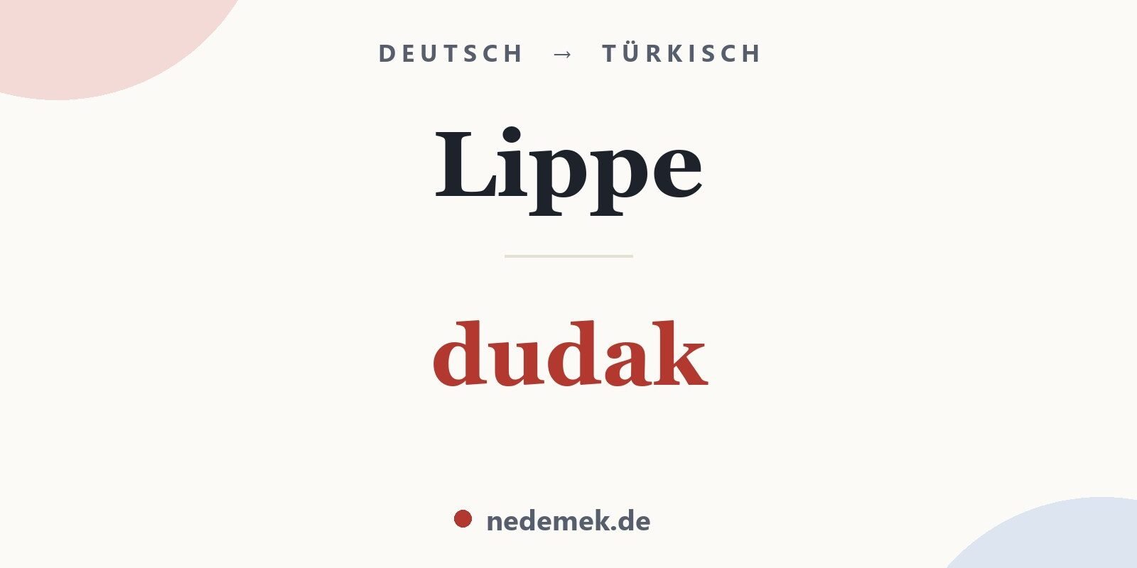Lippe auf Türkisch: dudak
