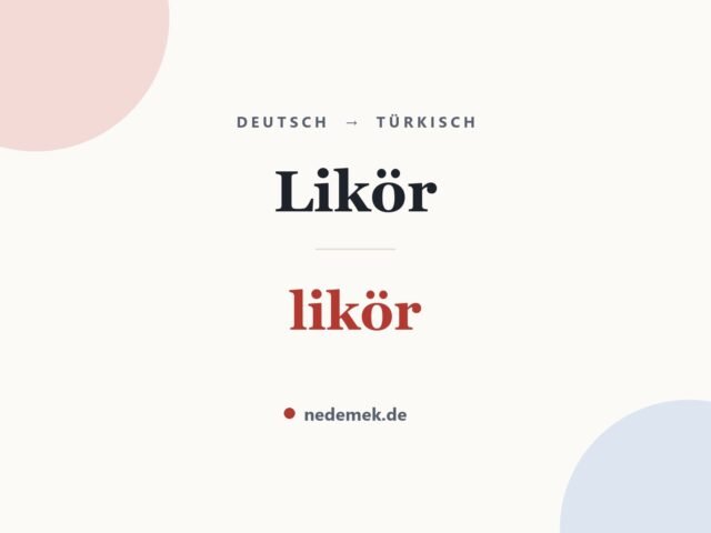 Likör auf Türkisch: likör