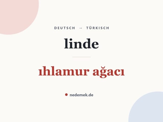 linde auf Türkisch: ıhlamur ağacı