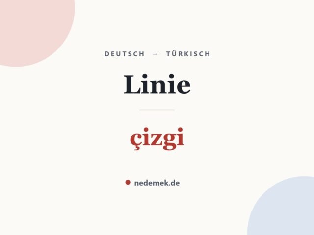 Linie auf Türkisch: çizgi