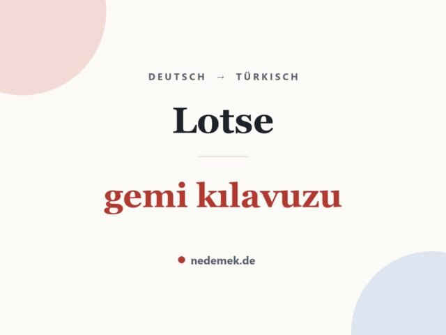 Lotse auf Türkisch: gemi kılavuzu