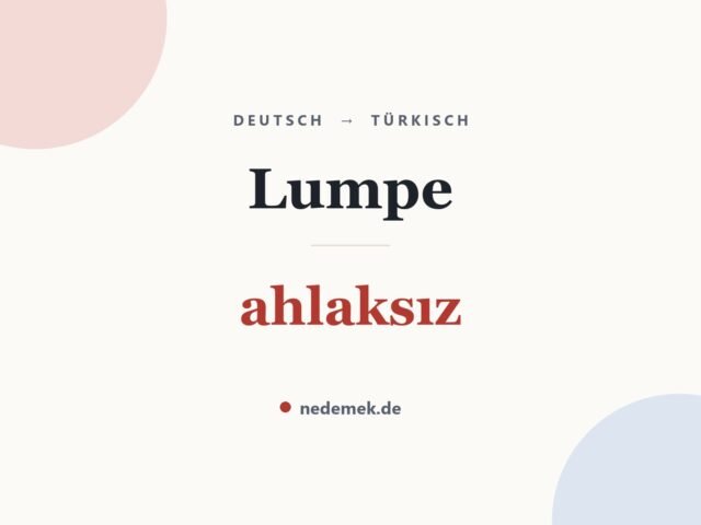 Lumpe auf Türkisch: ahlaksız