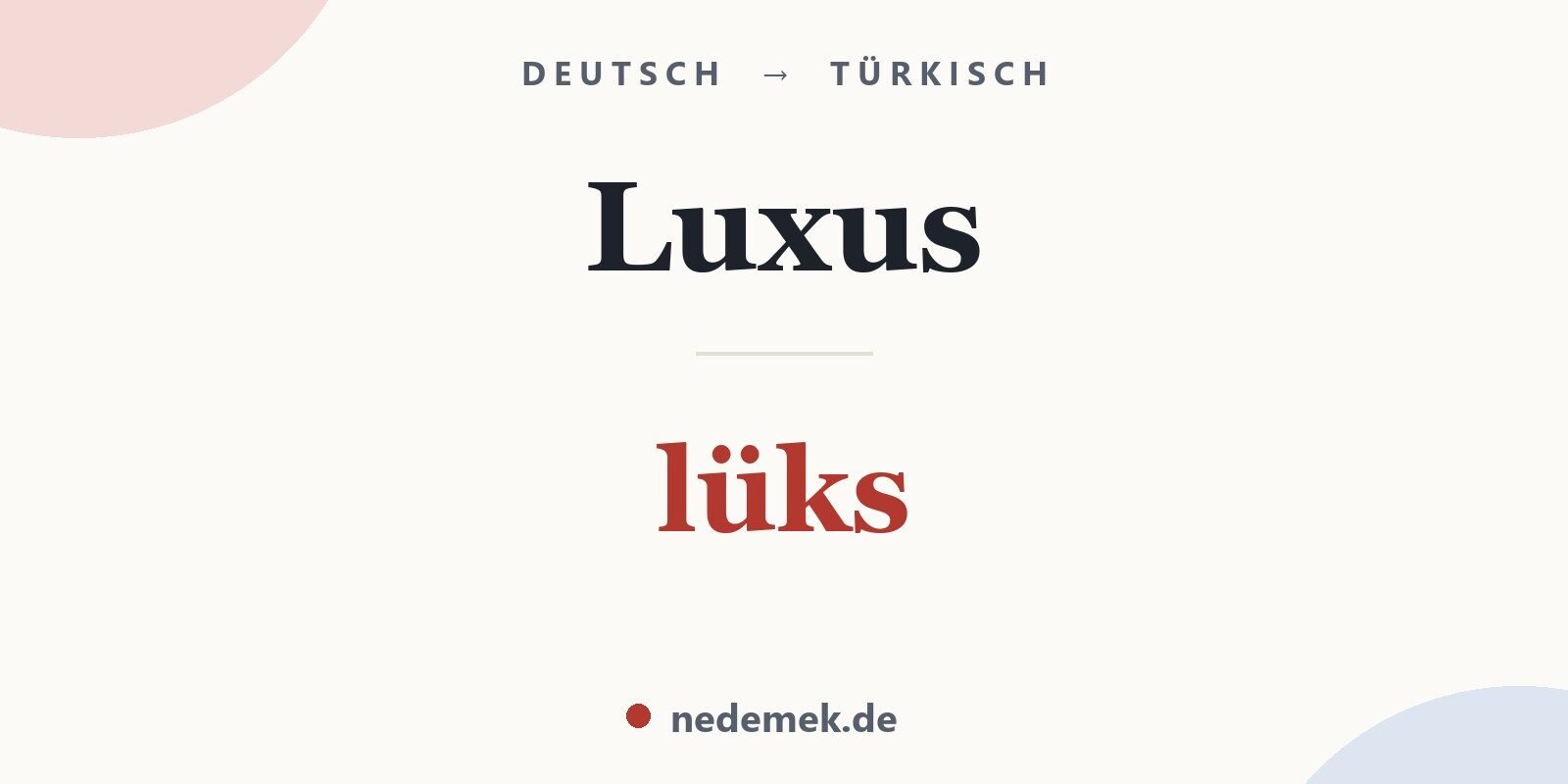 Luxus auf Türkisch: lüks