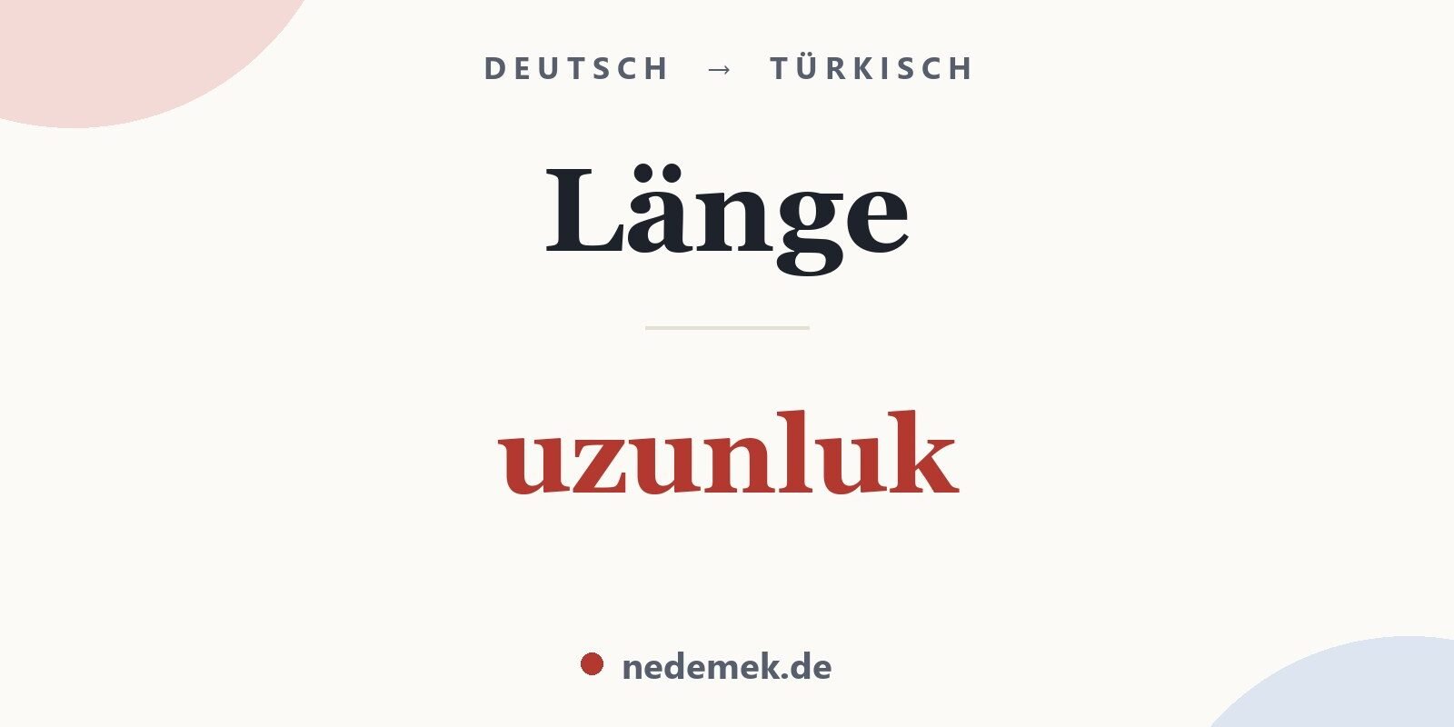 Länge auf Türkisch: uzunluk