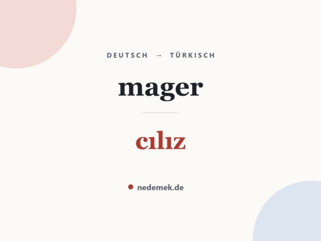 mager auf Türkisch: cılız