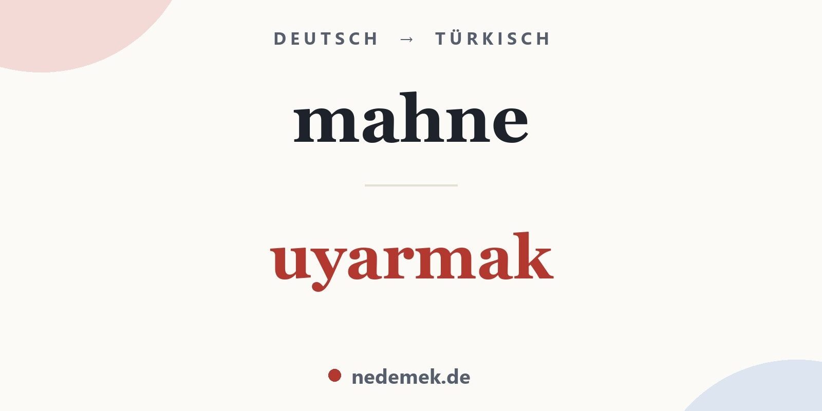 mahne auf Türkisch: uyarmak