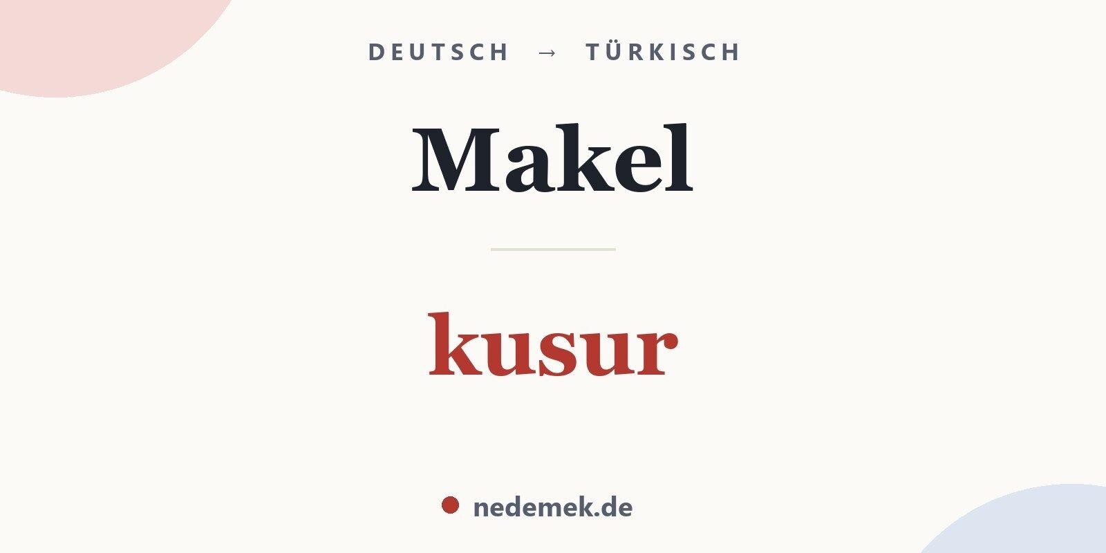 Makel auf Türkisch: kusur