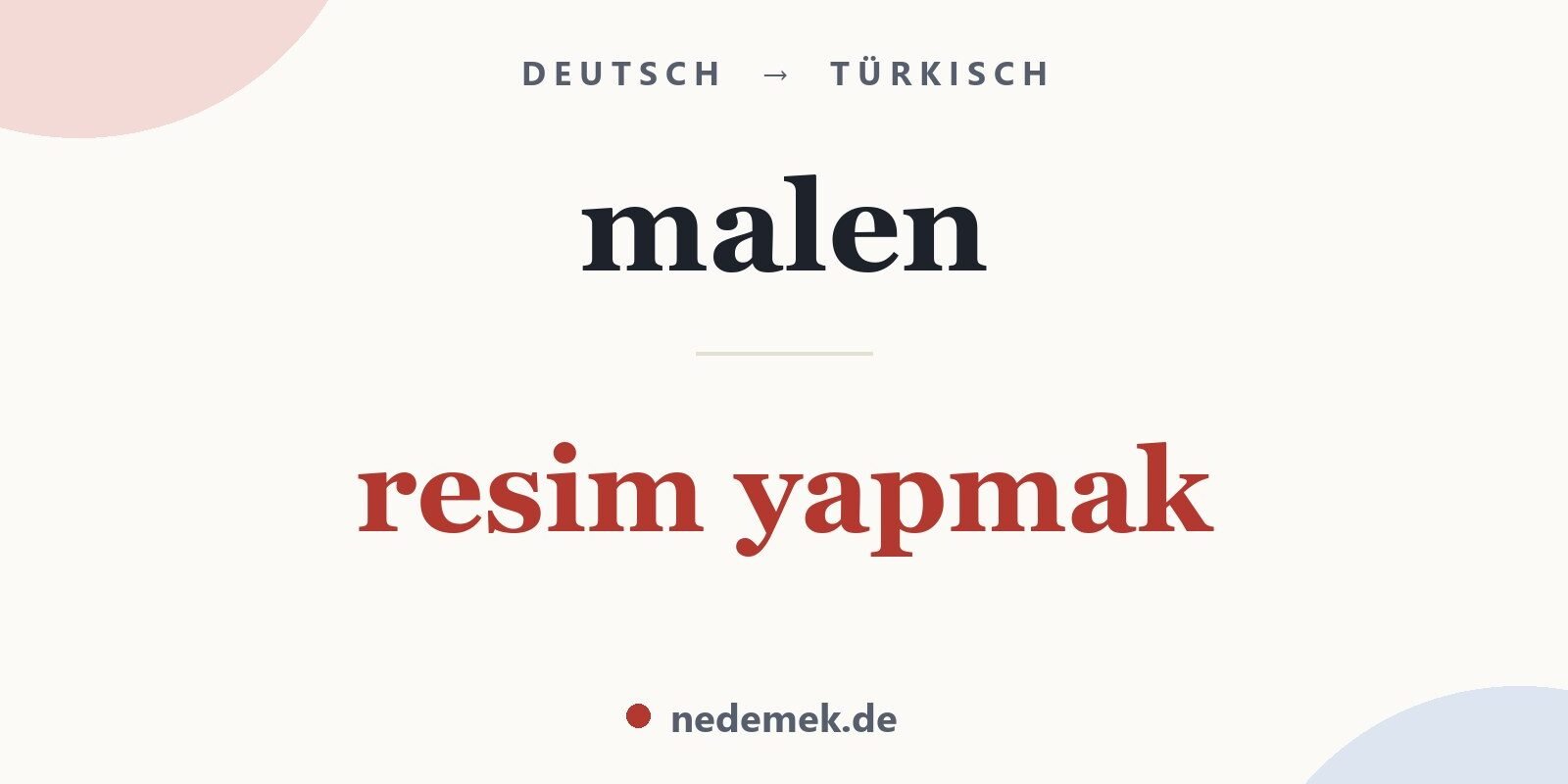 malen auf Türkisch: resim yapmak