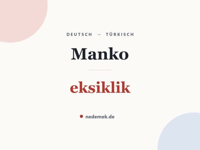 Manko auf Türkisch: eksiklik