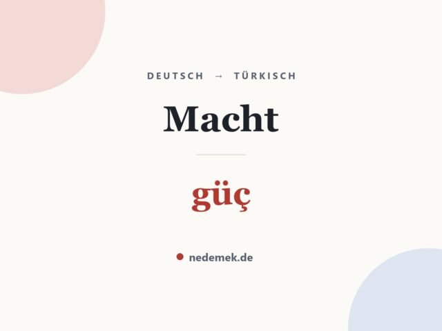 Macht auf Türkisch: güç