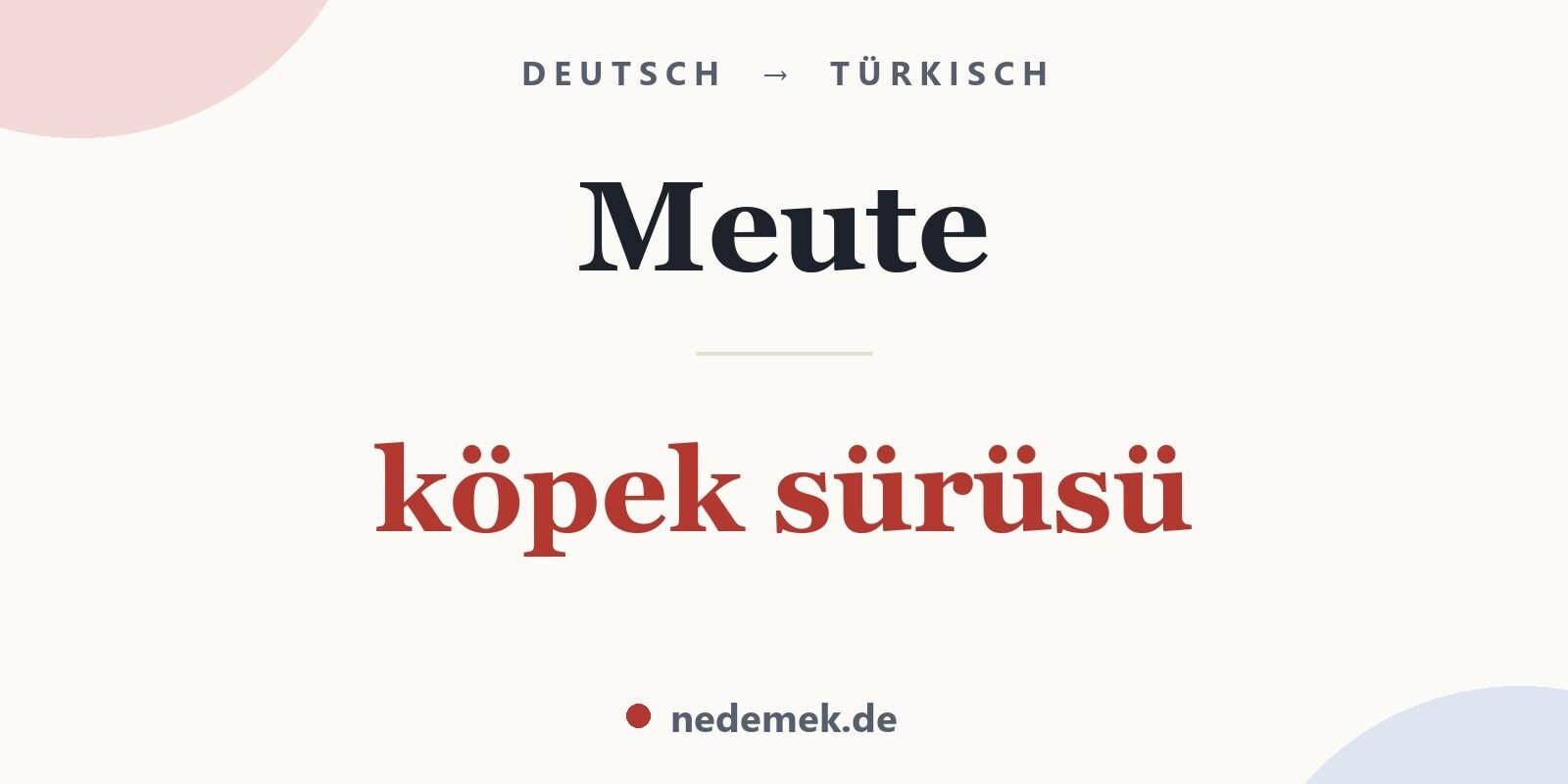 Meute auf Türkisch: köpek sürüsü
