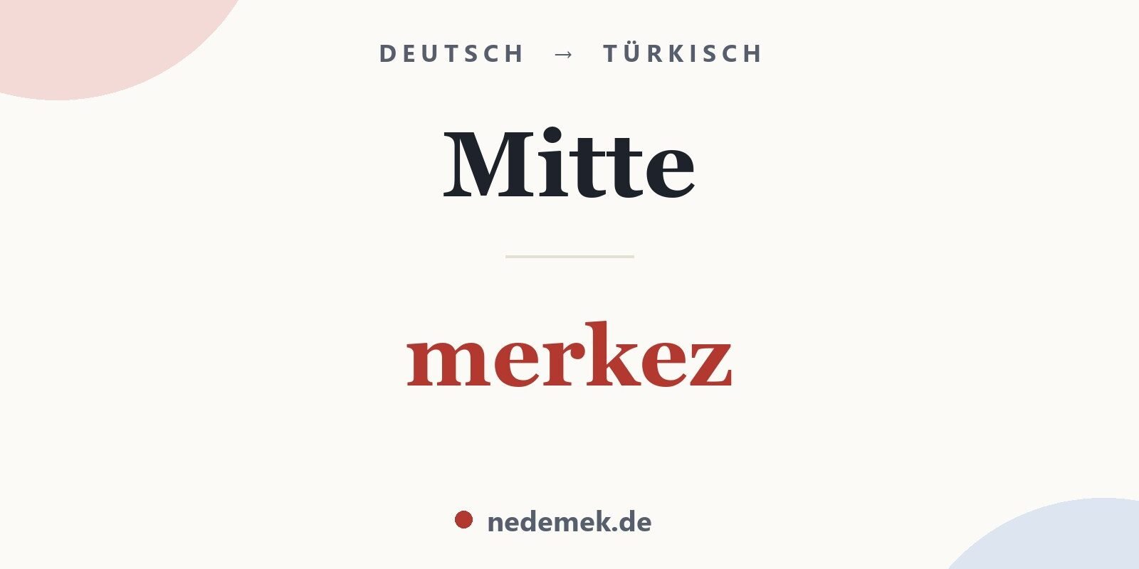 Mitte auf Türkisch: merkez