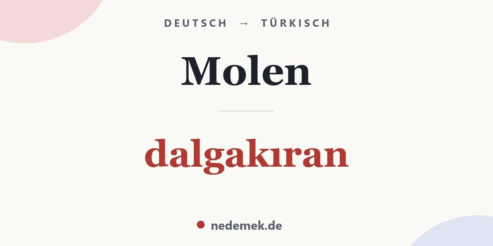 Molen auf Türkisch: dalgakıran