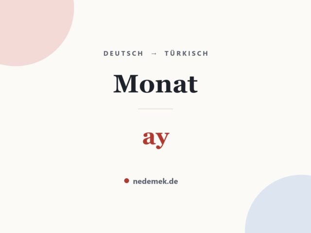 Monat auf Türkisch: ay