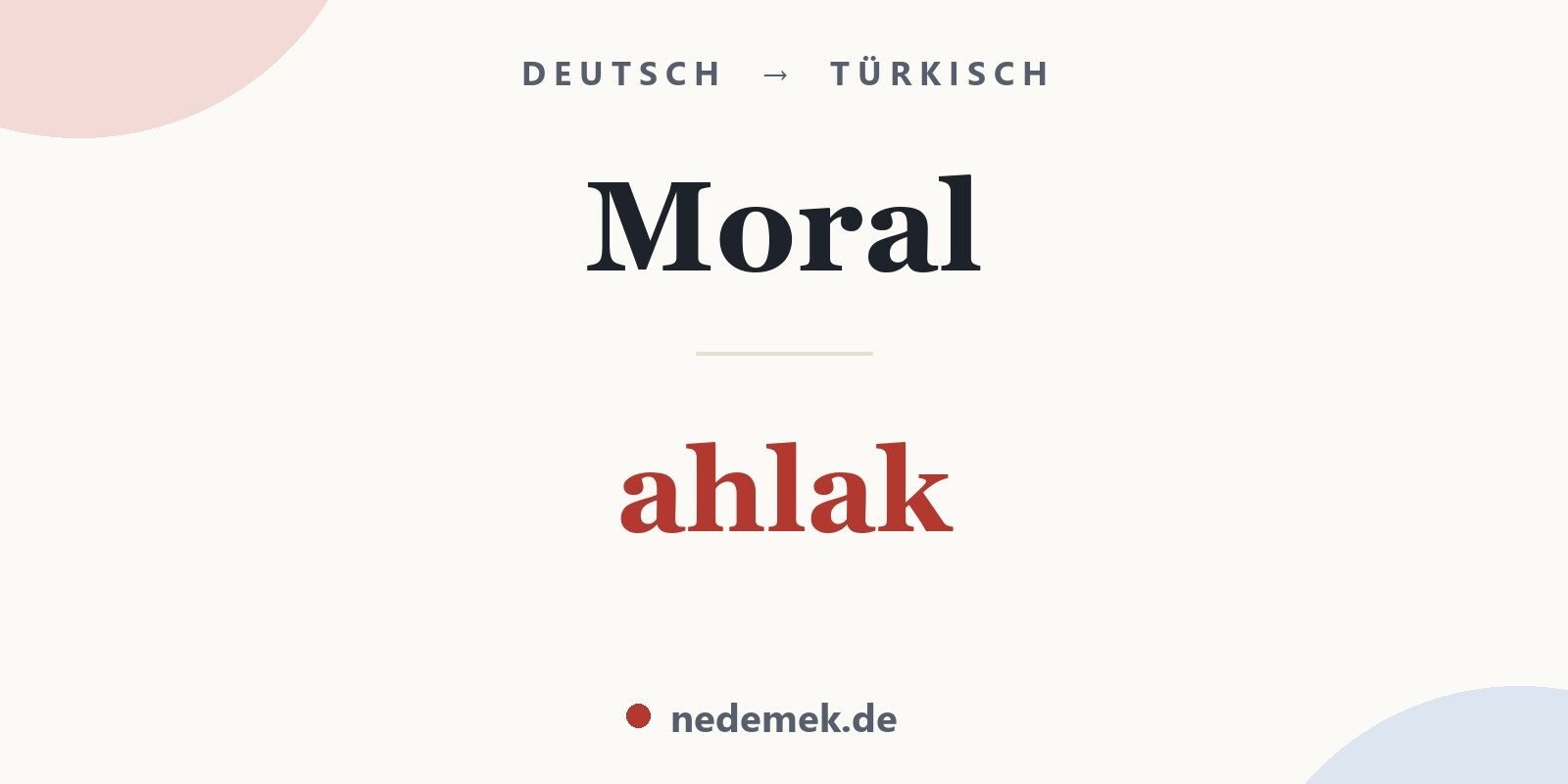 Moral auf Türkisch: ahlak