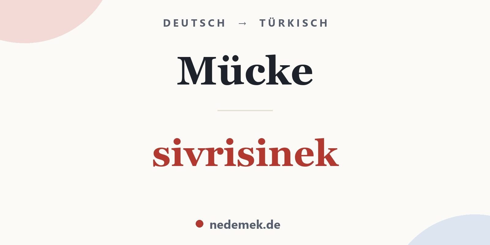 Mücke auf Türkisch: sivrisinek