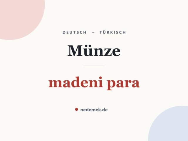 Münze auf Türkisch: madeni para