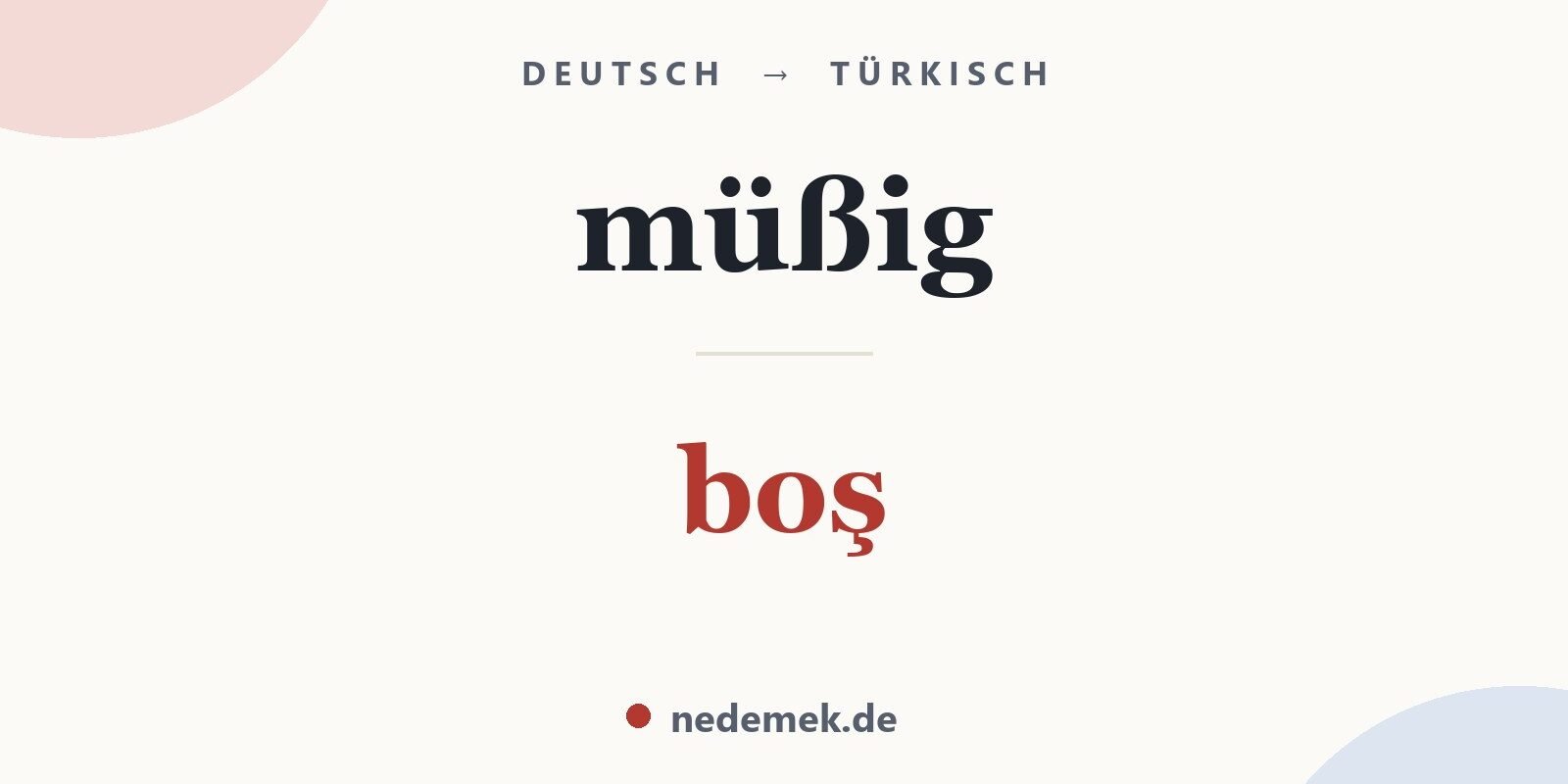 müßig auf Türkisch: boş