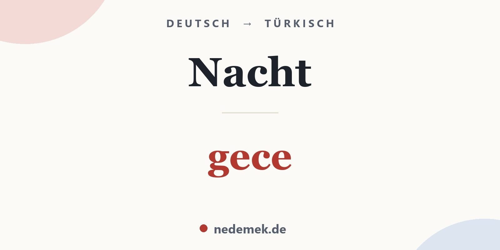 Nacht auf Türkisch: gece