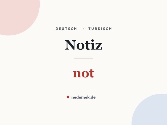Notiz auf Türkisch: not