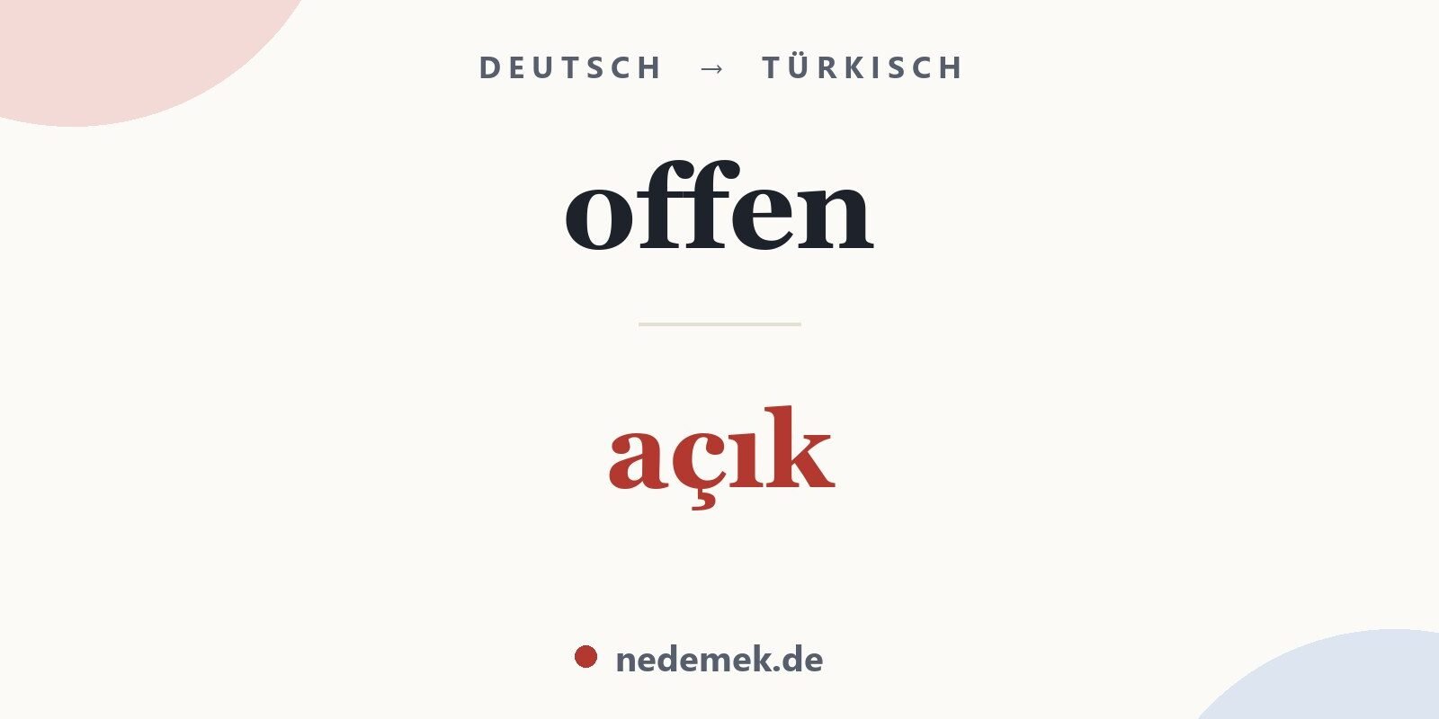 offen auf Türkisch: açık