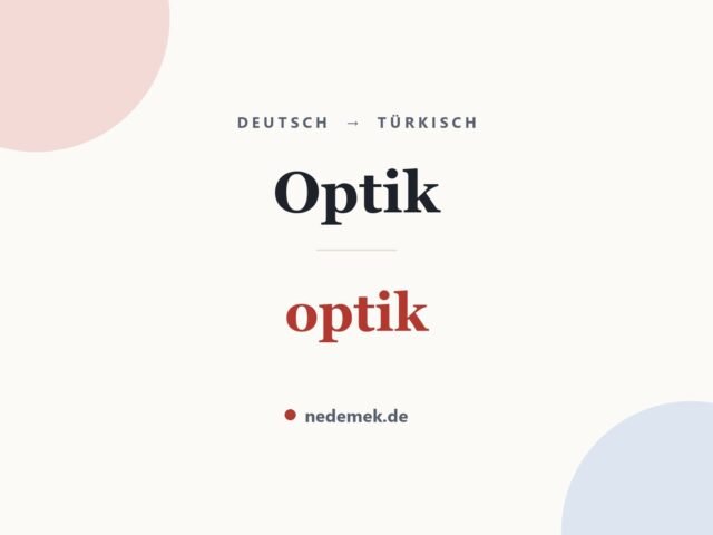 Optik auf Türkisch: optik