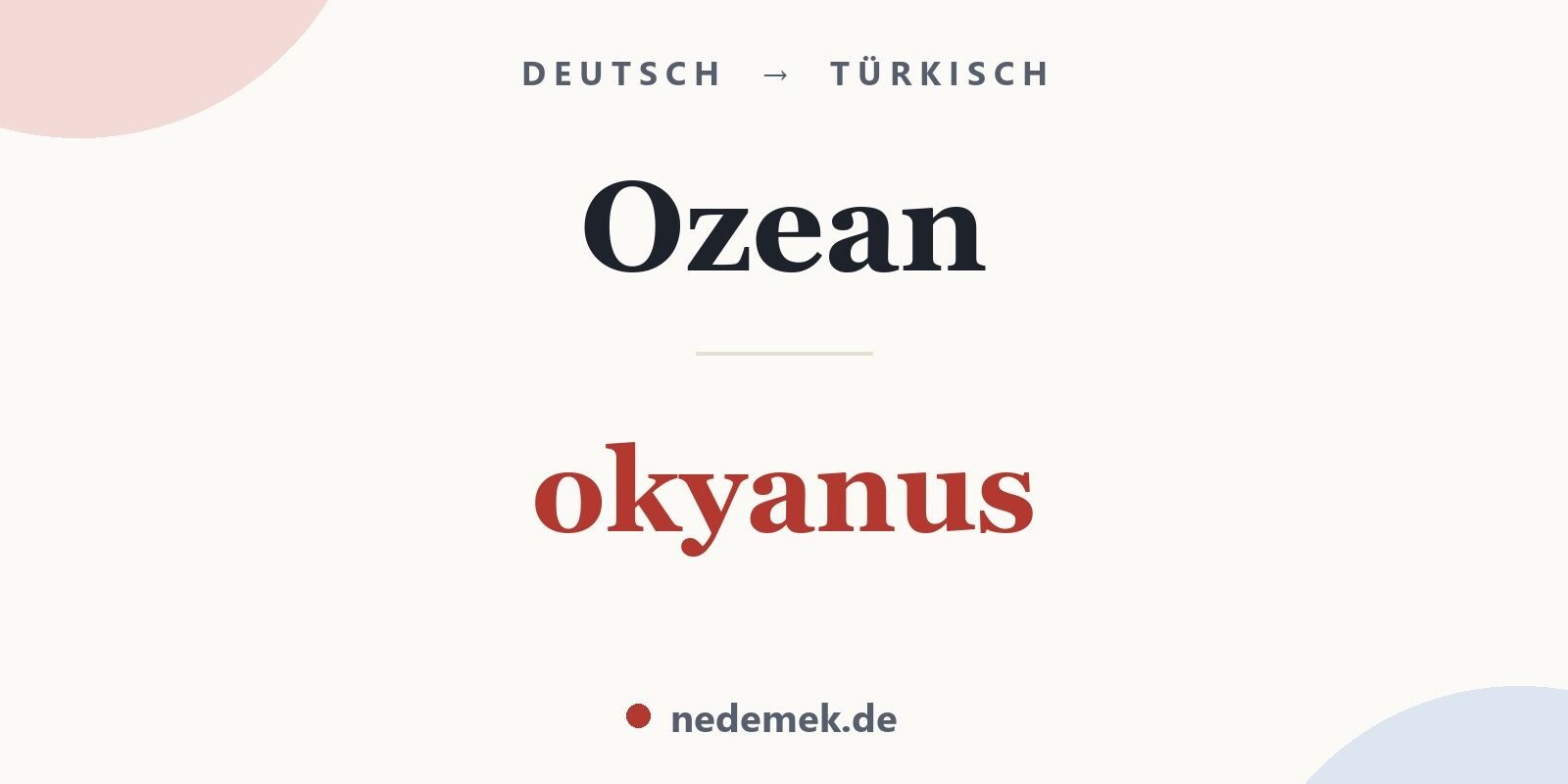 Ozean auf Türkisch: okyanus