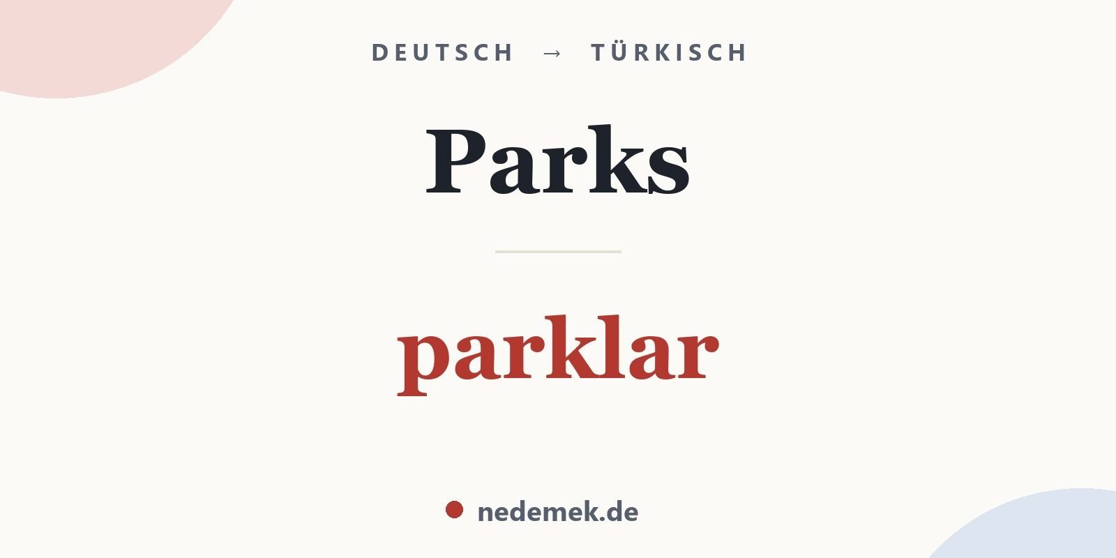Parks auf Türkisch: parklar