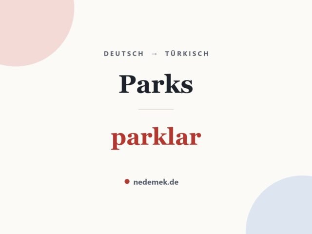 Parks auf Türkisch: parklar