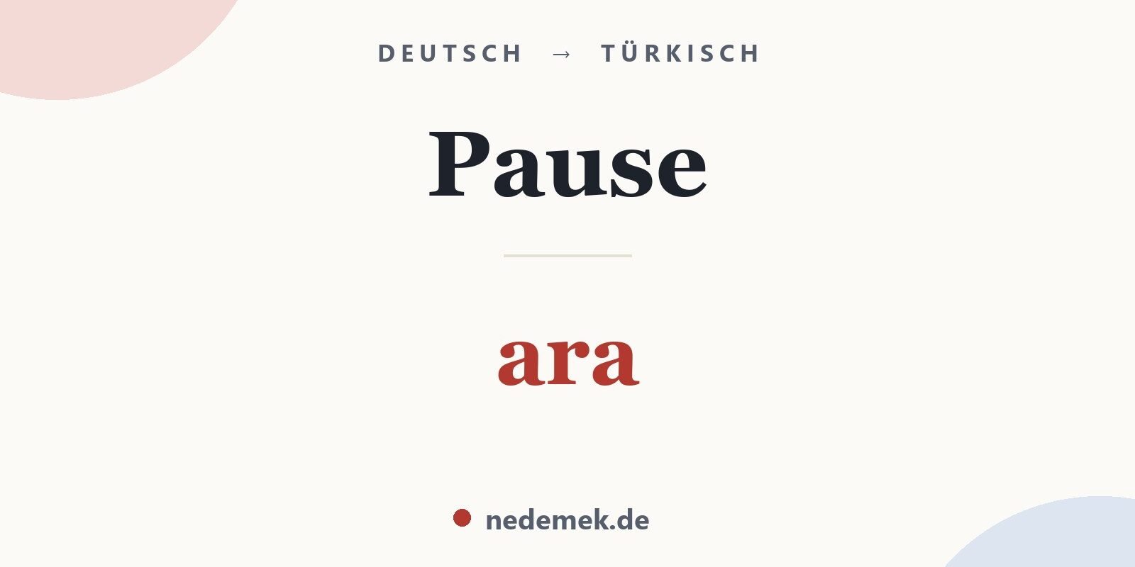 Pause auf Türkisch: ara
