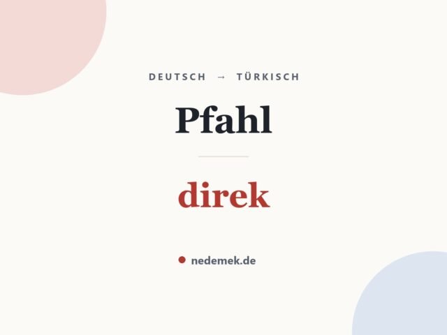 Pfahl auf Türkisch: direk