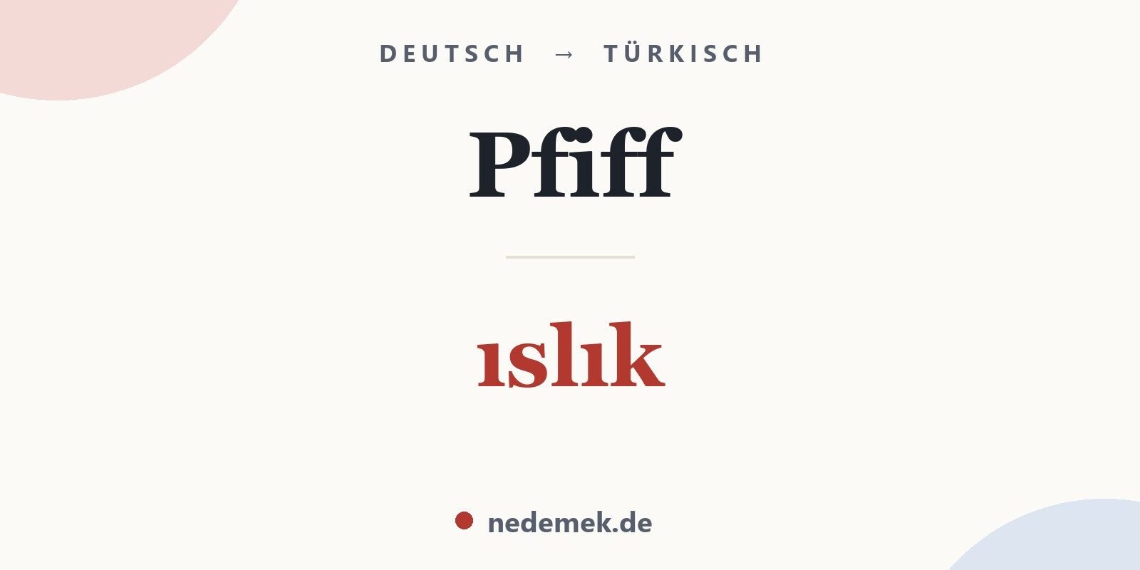 Pfiff auf Türkisch: ıslık