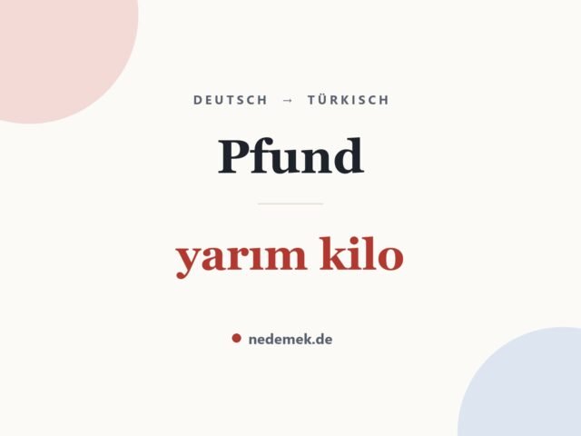 Pfund auf Türkisch: yarım kilo