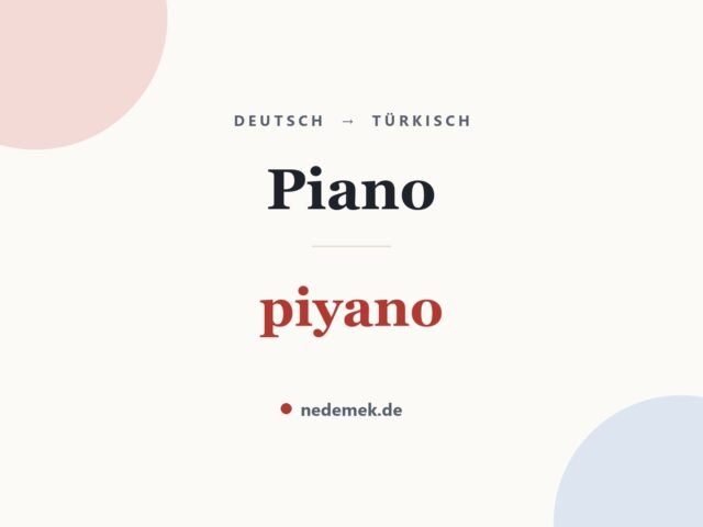 Piano auf Türkisch: piyano