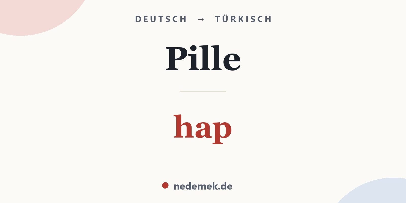 Pille auf Türkisch: hap