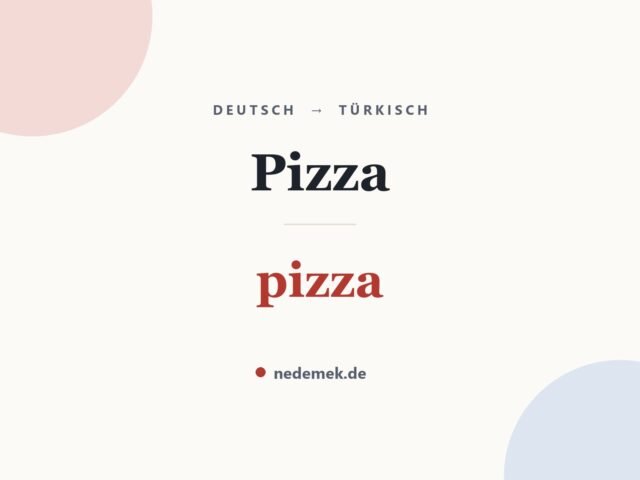 Pizza auf Türkisch: pizza