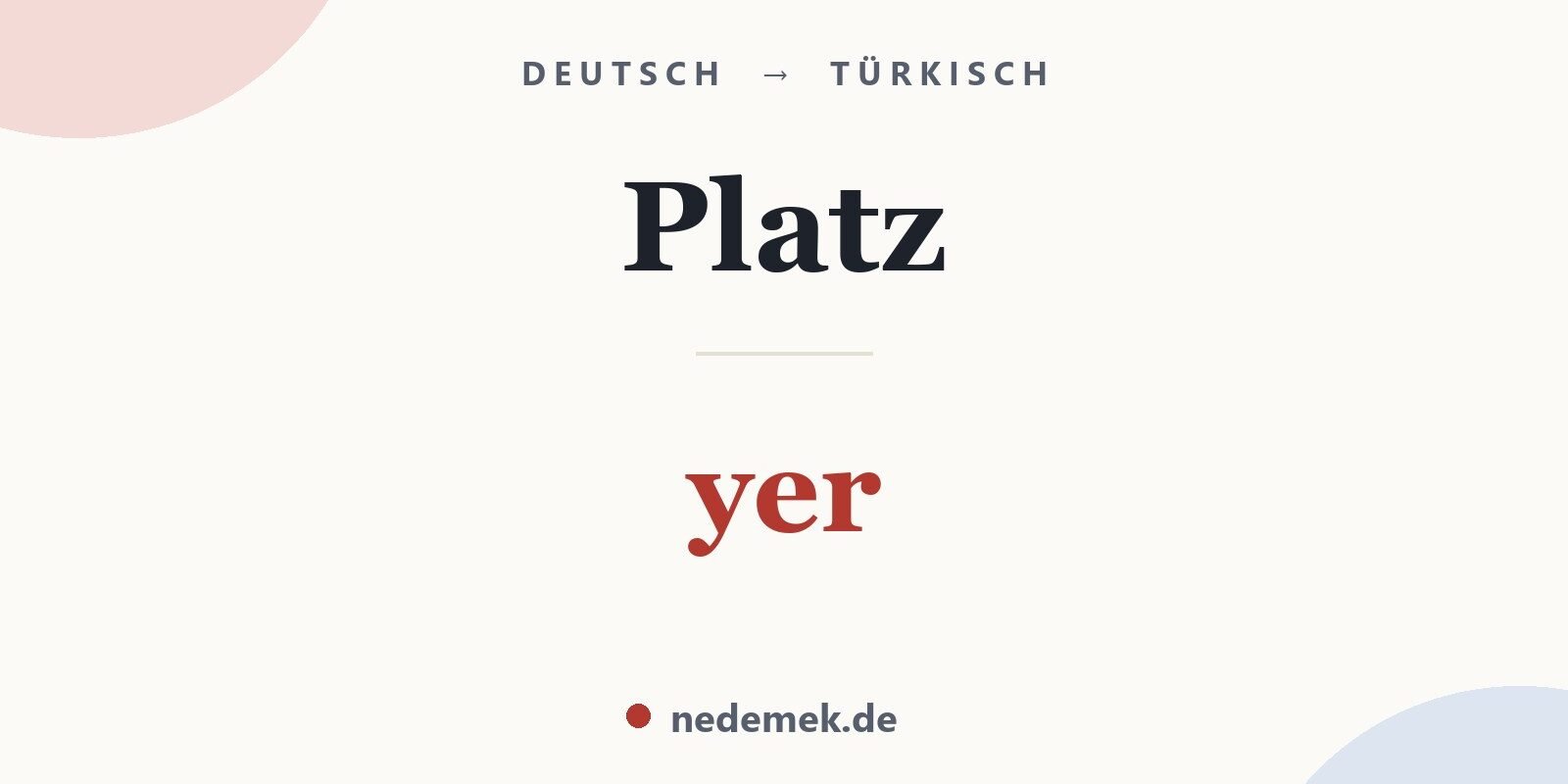 Platz auf Türkisch: yer