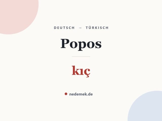 Popos auf Türkisch: kıç