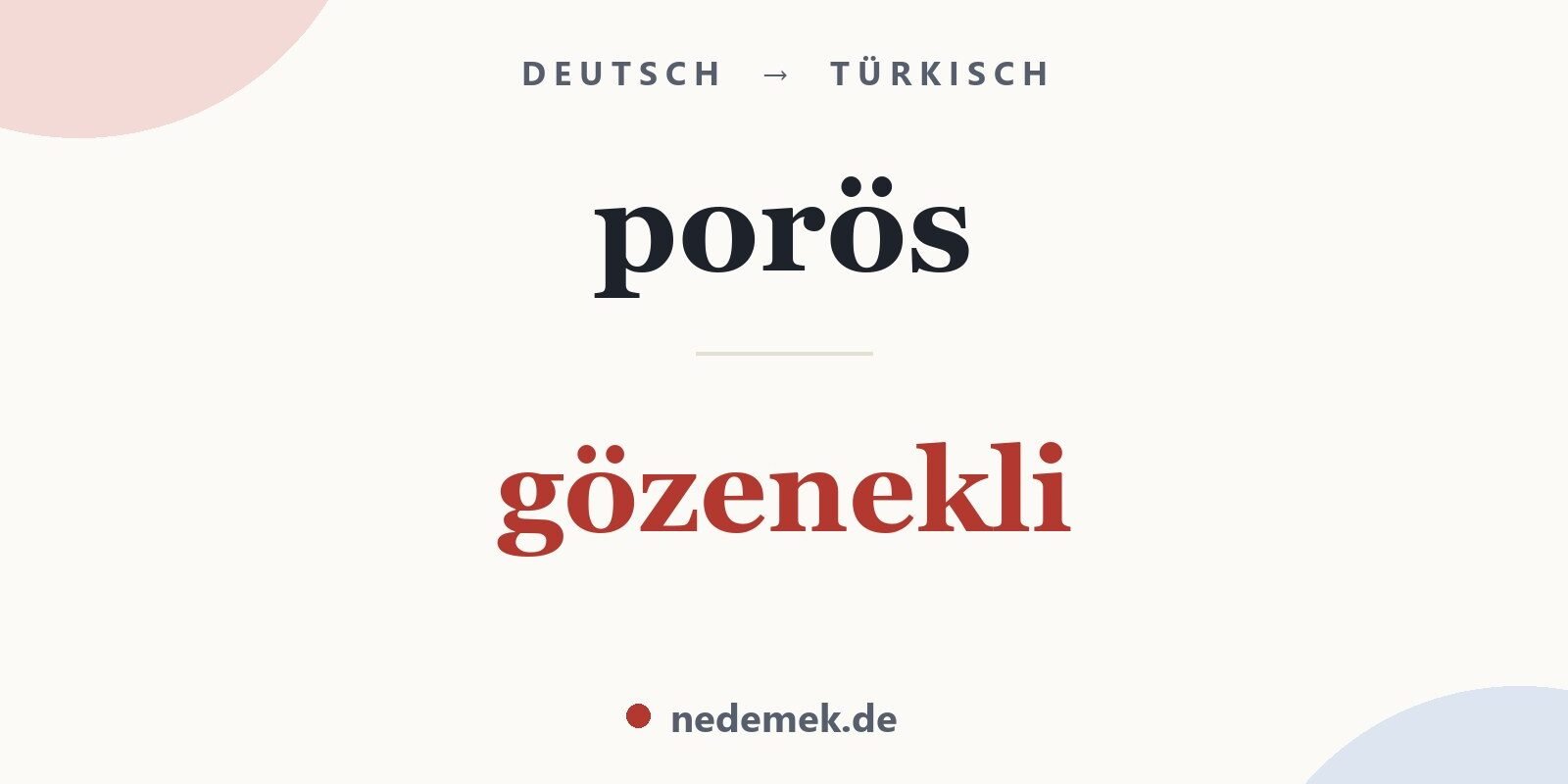 porös auf Türkisch: gözenekli